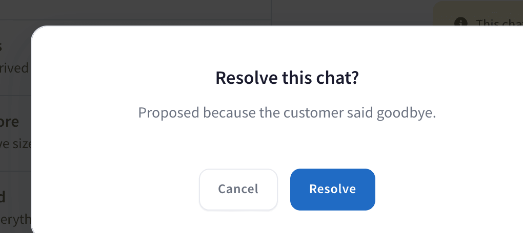 The confirmation before resolving: Resolve this chat? Proposed because the customer said goodbye.